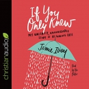 If You Only Knew by Jamie Ivey