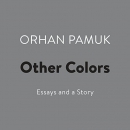 Other Colors: Essays and a Story by Orhan Pamuk