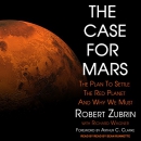 The Case for Mars by Robert Zubrin