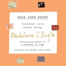 Sold into Egypt by Madeleine L'Engle
