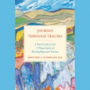 Journey Through Trauma by Gretchen L. Schmelzer