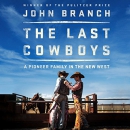 The Last Cowboys by John Branch