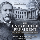The Unexpected President by Scott S. Greenberger