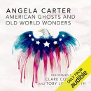 American Ghosts and Old World Wonders by Angela Carter