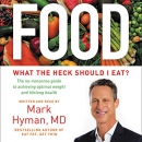 Food: What the Heck Should I Eat by Mark Hyman