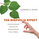 The Biophilia Effect by Clemens G. Arvay