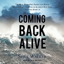 Coming Back Alive by Spike Walker
