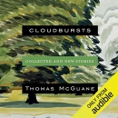Cloudbursts: Collected and New Stories by Thomas McGuane