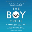 The Boy Crisis by Warren Farrell
