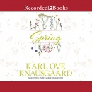 Spring by Karl Ove Knausgaard
