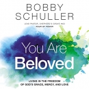You Are Beloved by Bobby Schuller