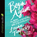 Begin Again by Leeana Tankersley