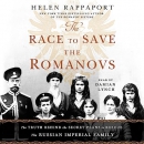 The Race to Save the Romanovs by Helen Rappaport