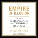 Empire of Illusion by Chris Hedges