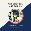 The Beautiful and Damned by F. Scott Fitzgerald