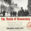 The Death of Democracy by Benjamin Carter Hett