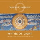 Myths of Light: Eastern Metaphors of the Eternal by Joseph Campbell