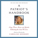 A Patriot's Handbook by Caroline Kennedy