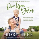 Once Upon a Farm by Rory Feek