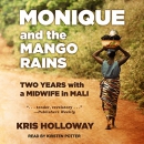 Monique and the Mango Rains by Kris Holloway