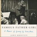 Famous Father Girl: A Memoir of Growing Up Bernstein by Jamie Bernstein