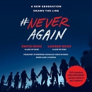 Hashtag NeverAgain: A New Generation Draws the Line by David Hogg