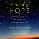 Chasing Hope by Richard M. Cohen