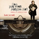 Can You Ever Forgive Me?: Memoirs of a Literary Forger by Lee Israel