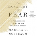 The Monarchy of Fear by Martha Nussbaum