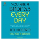 You Are a Badass Every Day by Jen Sincero