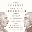 The Infidel and the Professor by Dennis C. Rasmussen