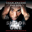 Shook One: Anxiety Playing Tricks on Me by Charlamagne Tha God
