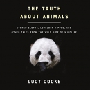 The Truth About Animals by Lucy Cooke