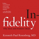 Infidelity: Why Men and Women Cheat by Kenneth Paul Rosenberg