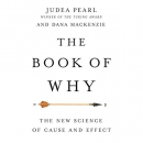 The Book of Why: The New Science of Cause and Effect by Judea Pearl