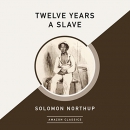 Twelve Years a Slave by Solomon Northup
