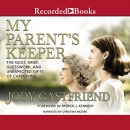 My Parents' Keeper by Jody Gastfriend