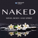 Naked: Mind, Body and Spirit by Marianne Williamson