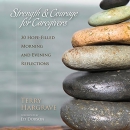 Strength and Courage for Caregivers by Terry Hargrave