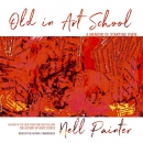 Old in Art School by Nell Painter
