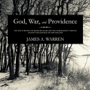 God, War, and Providence by James A. Warren