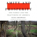 Amity and Prosperity by Eliza Griswold