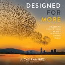Designed for More by Lucas Ramirez