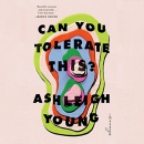 Can You Tolerate This? by Ashleigh Young