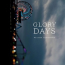 Glory Days: Flyover Fiction Series by Melissa Fraterrigo