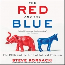 The Red and the Blue by Steve Kornacki