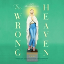 The Wrong Heaven by Amy Bonnaffons