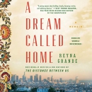 A Dream Called Home by Reyna Grande