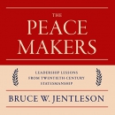The Peacemakers by Bruce W. Jentleson
