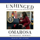 Unhinged: An Insider's Account of the Trump White House by Omarosa